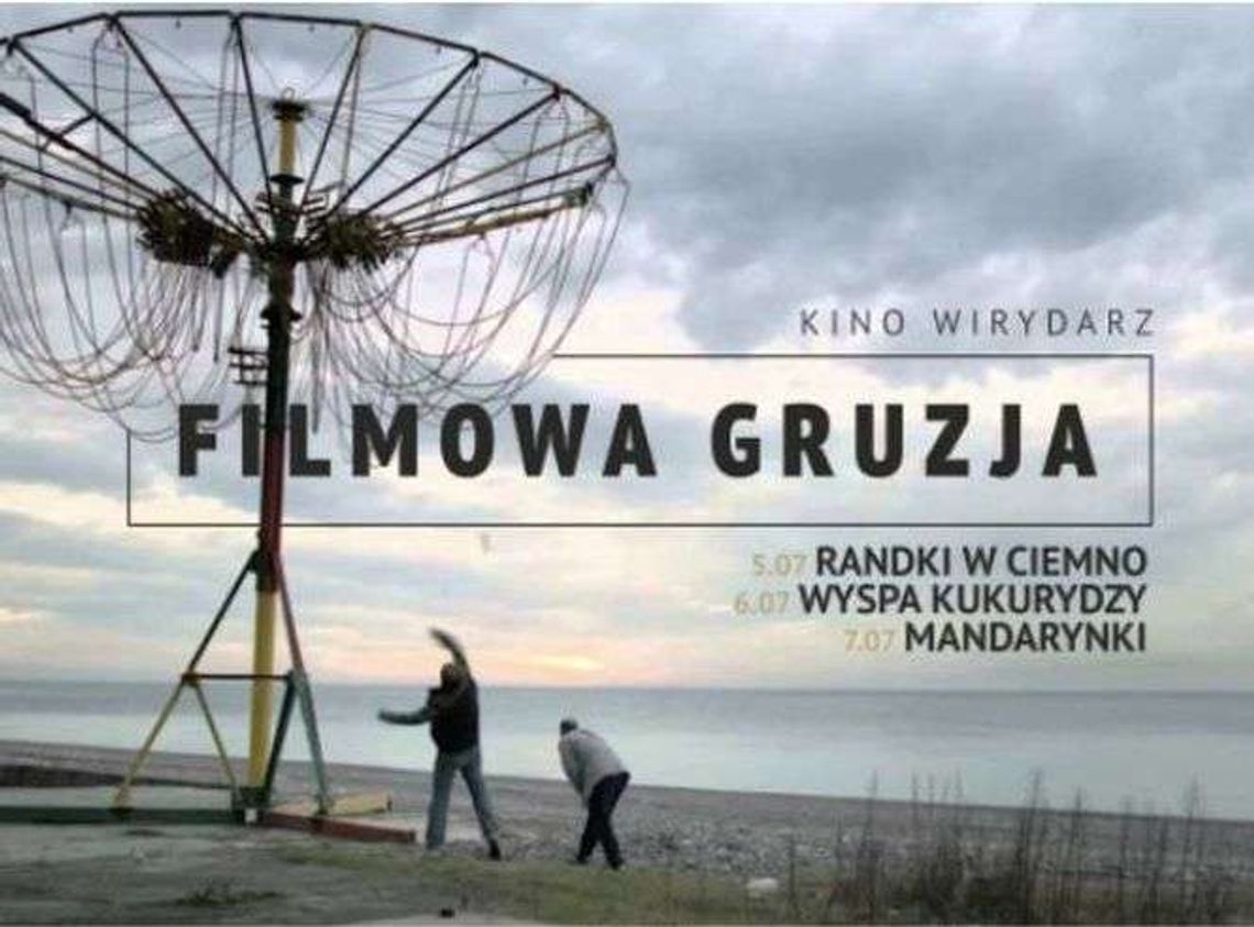 Filmowa Gruzja na Wirydarzu CK