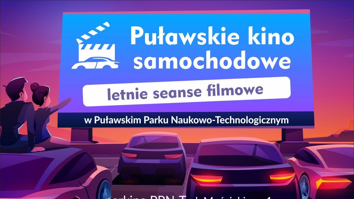 Filmowe emocje w Puławskim Kinie Samochodowym