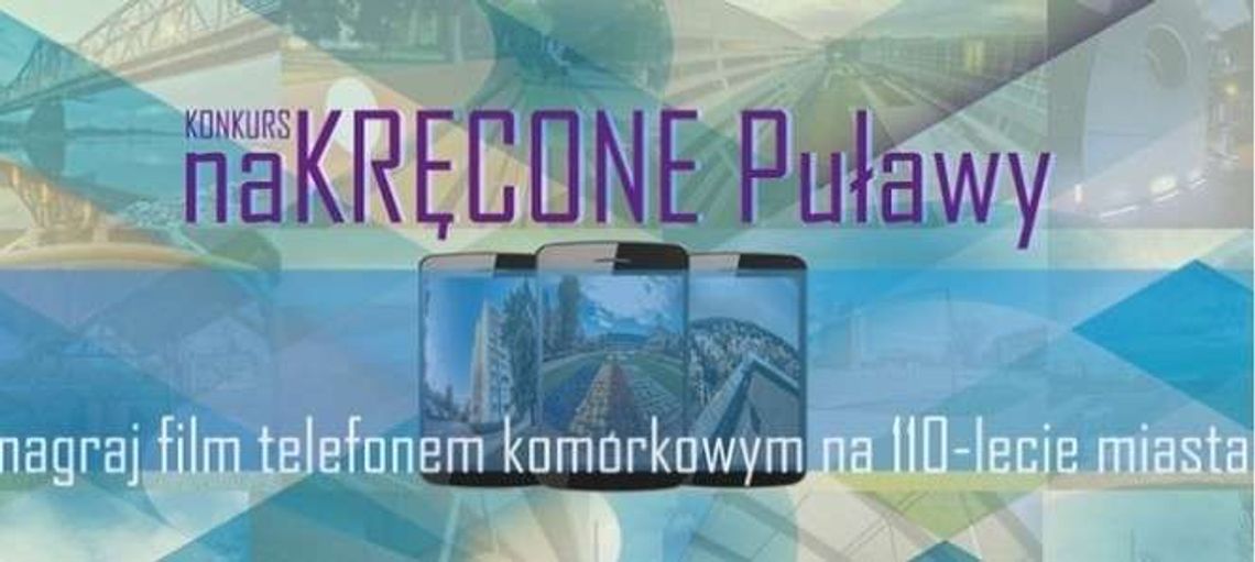 Filmy o Puławach nakręcone. Głosuj na najlepszy