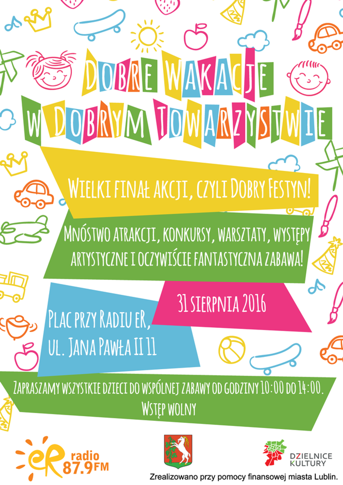 Finał akcji „Dobre wakacje w dobrym towarzystwie” Radia eR Finał akcji „Dobre wakacje w dobrym towarzystwie” Radia eR