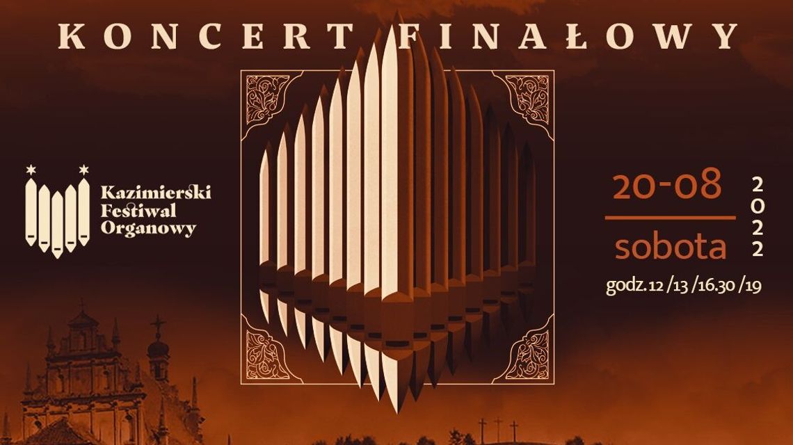Finał Kazimierskiego Festiwalu Organowego