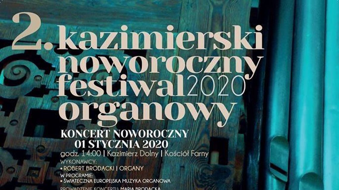 Finał Kazimierskiego Noworocznego Festiwalu Organowego Finał Kazimierskiego Noworocznego Festiwalu Organowego