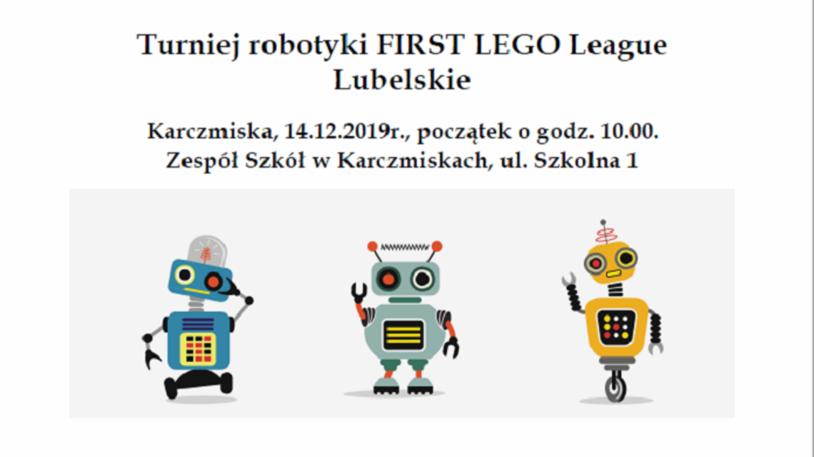 First Lego League - turniej robotyki dla uczniów w Karczmiskach