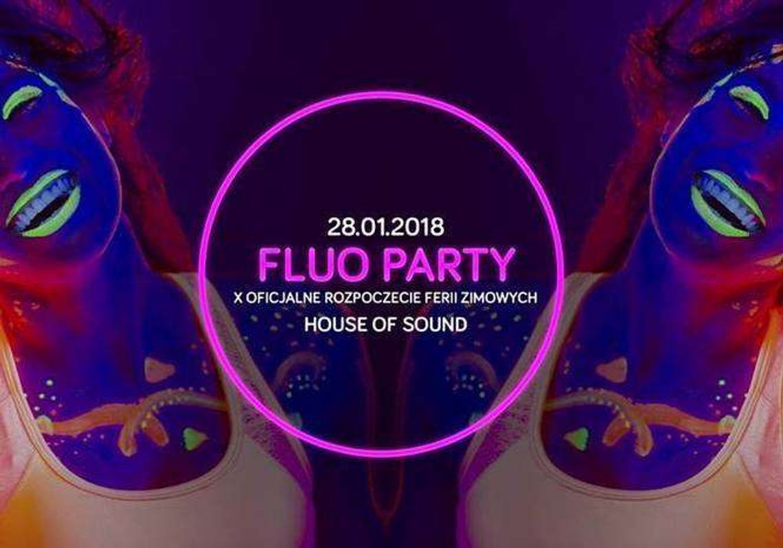 Fluo Party na rozpoczęcie ferii w House of Sound Fluo Party na rozpoczęcie ferii w House of Sound