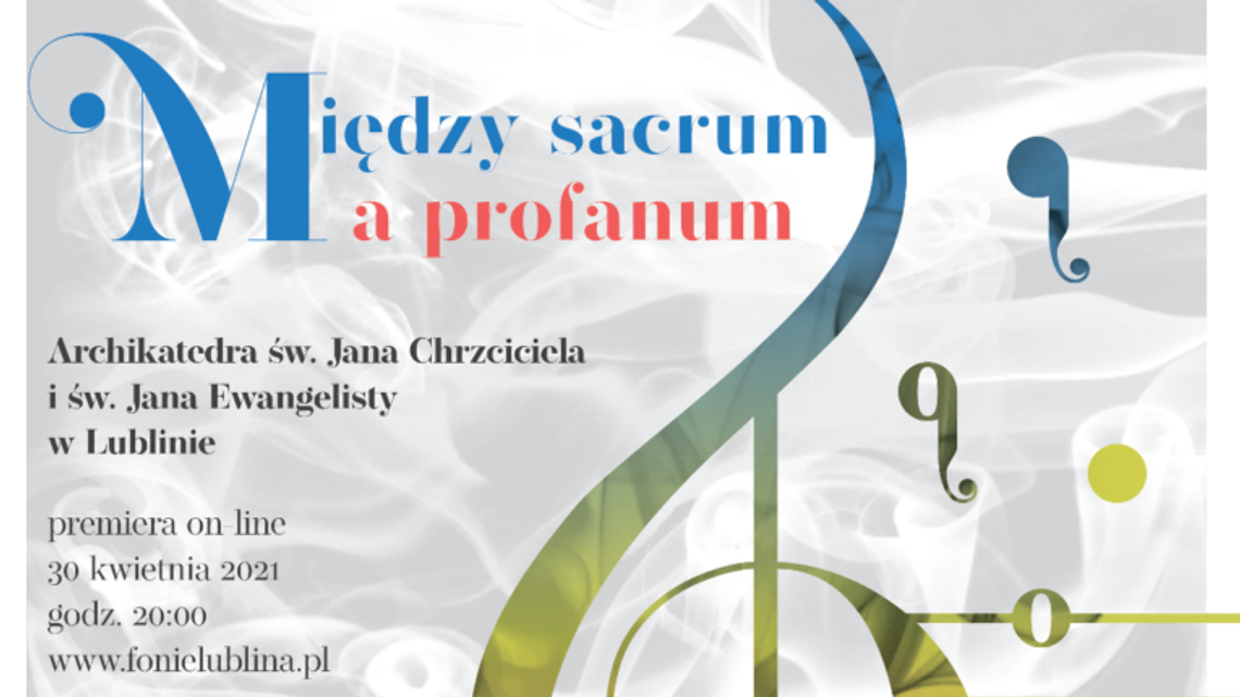 Fonie Lublina: "Między sacrum a profanum"
