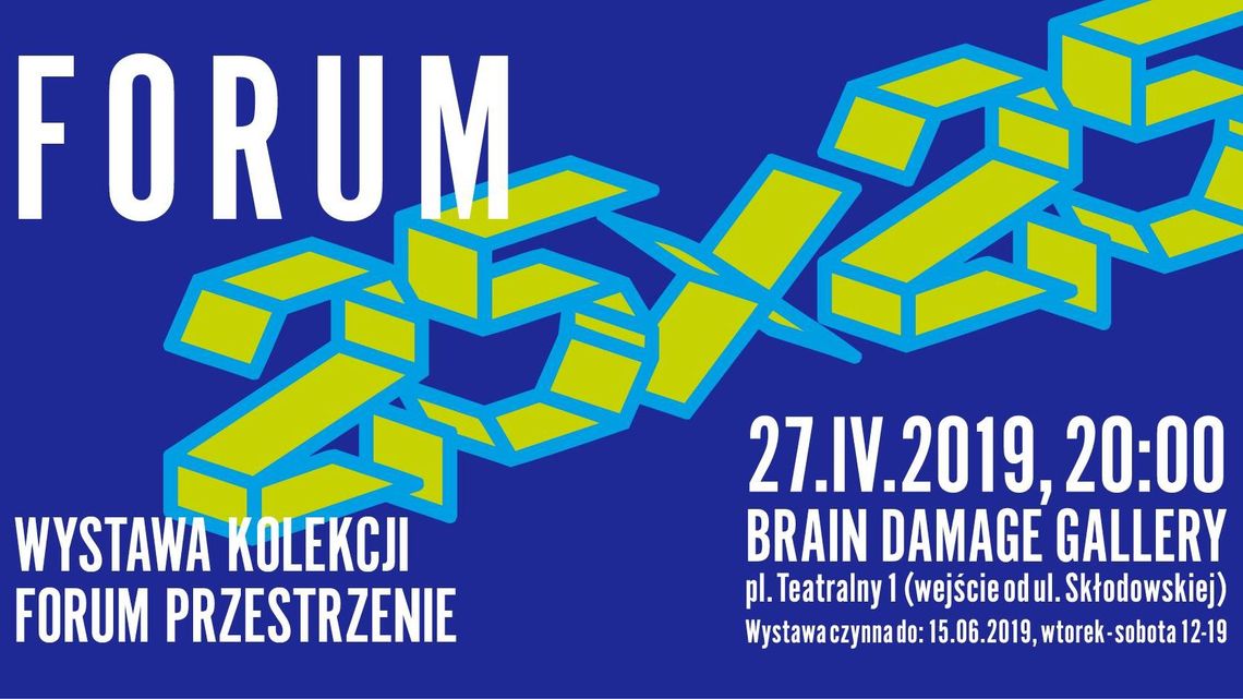 "Forum 2.5 x 2.5". Wystawa w Brain Damage Gallery "Forum 2.5 x 2.5". Wystawa w Brain Damage Gallery