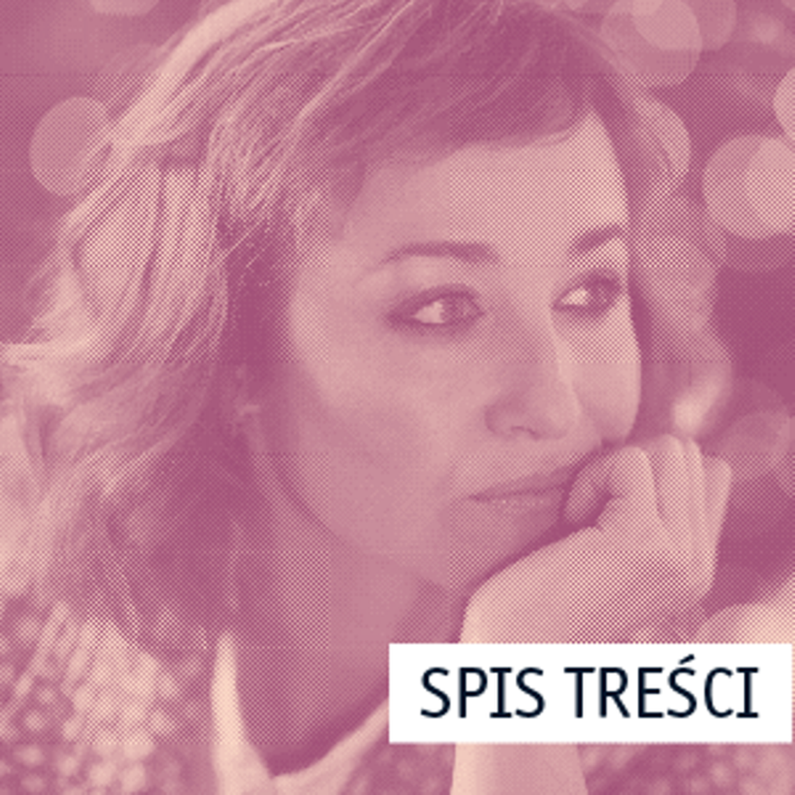 Gabriela Muskała w "Spisie Treści"