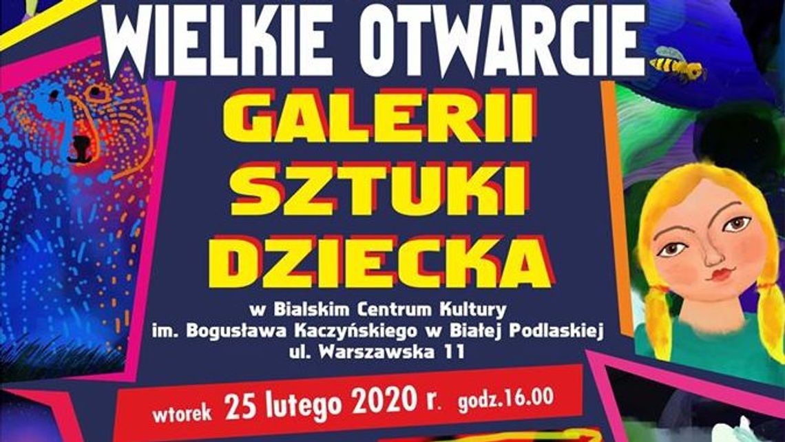 Galeria Sztuki Dziecka w Białej Podlaskiej otwarta jeszcze w tym miesiącu
