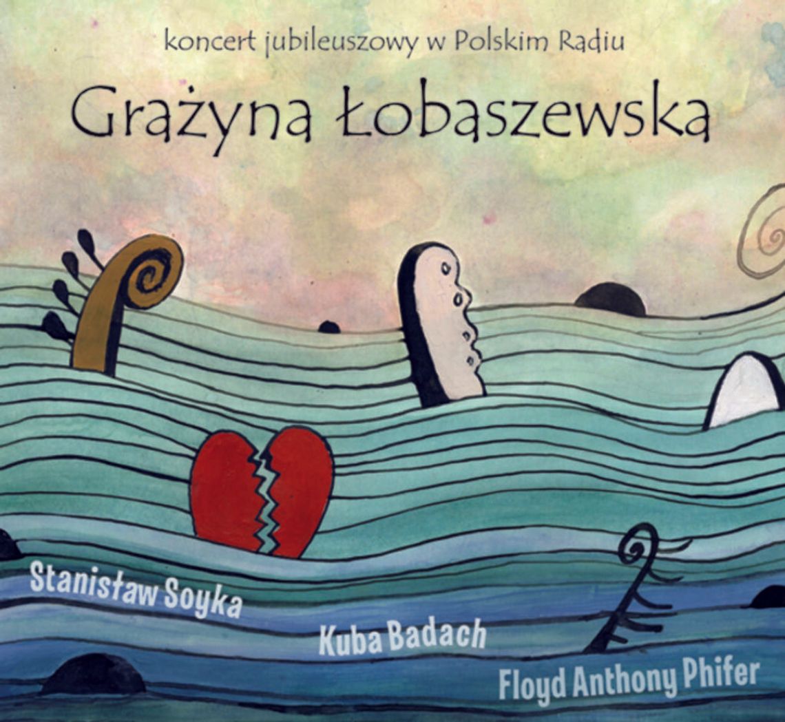 Grażyna Łobaszewska, \"Koncert jubileuszowy w Polskim Radiu”