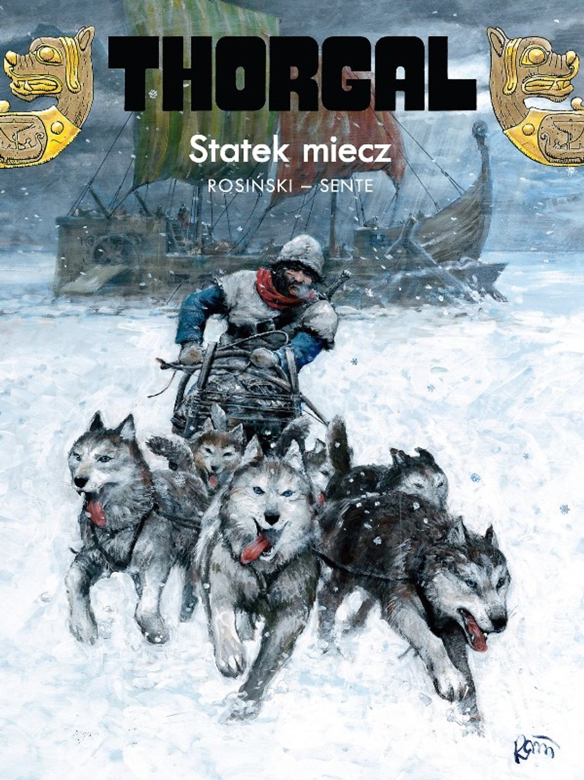 Grzegorz Rosiński, Yves Sente, \"Thorgal. Statek miecz\"