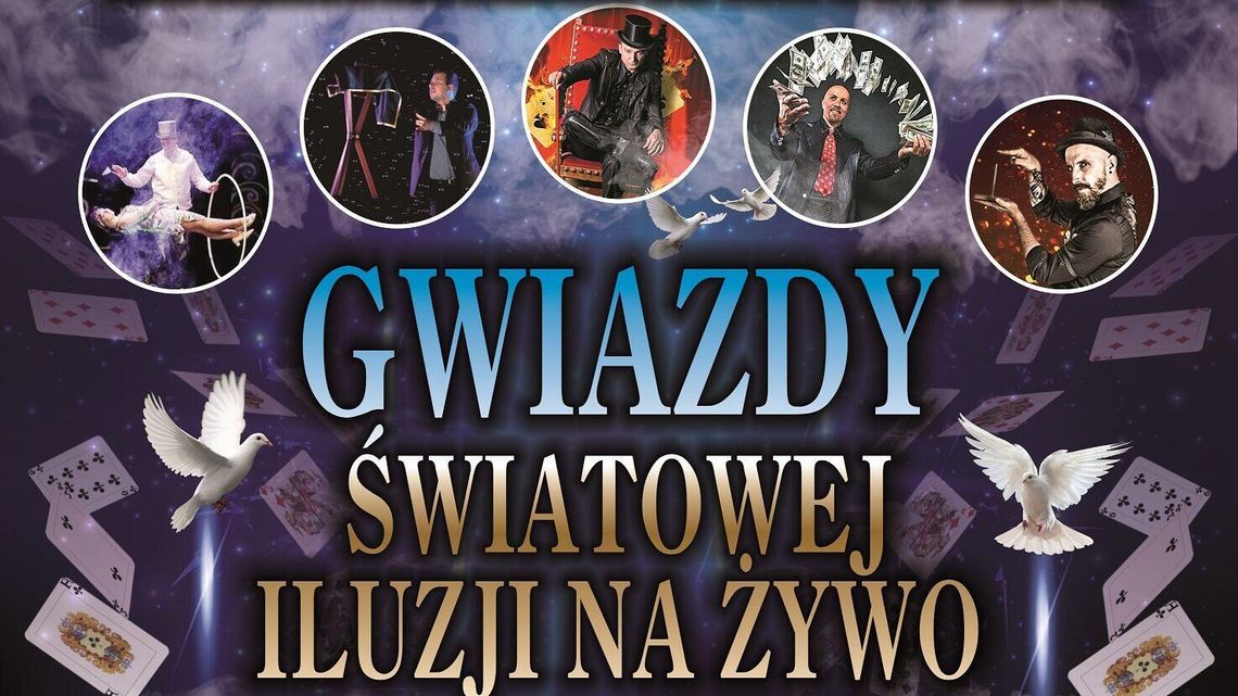 Gwiazdy Światowej Iluzji na żywo w Puławach