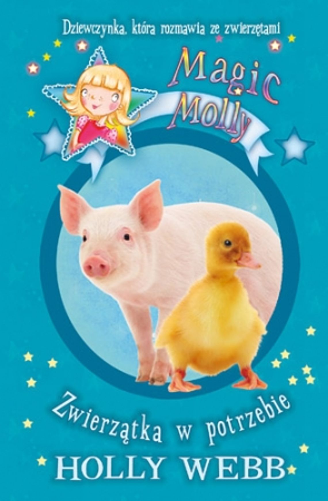 Holly Webb, \"Magic Molly. Zwierzątka w potrzebie”