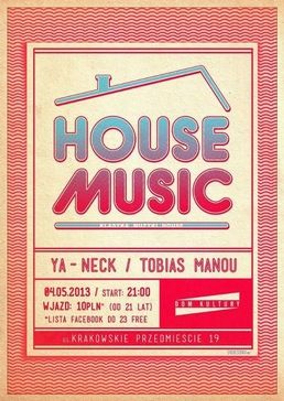 House Music w Domu Kultury House Music w Domu Kultury