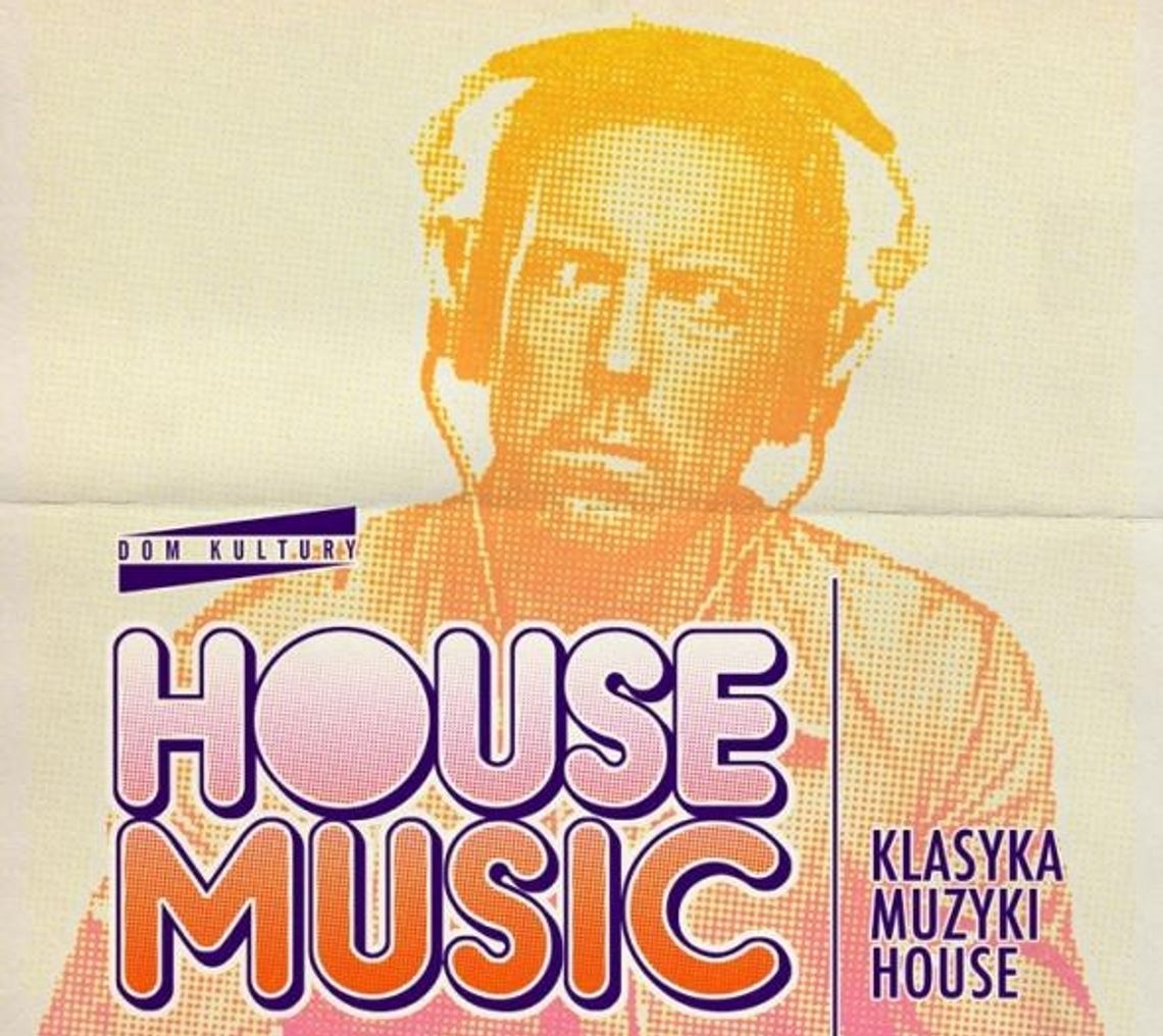 House Music: Ya-Neck i Tobias Manou w Domu Kultury