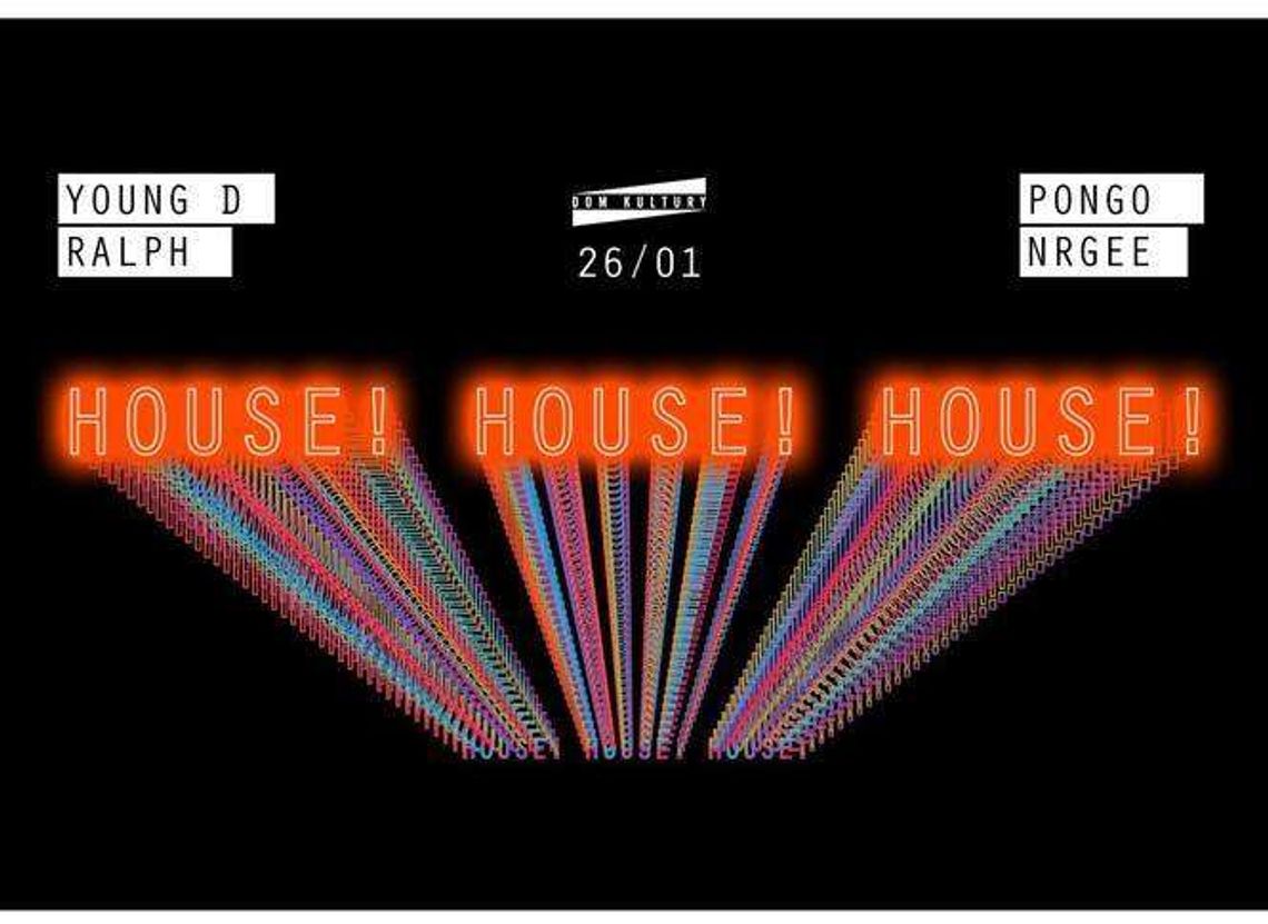 House'owa impreza w Domu Kultury House'owa impreza w Domu Kultury