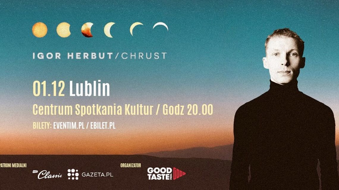 Igor Herbut z koncertem "Chrust" w Lublinie