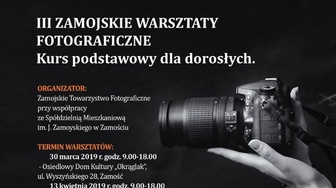 III Zamojskie Warsztaty Fotograficzne