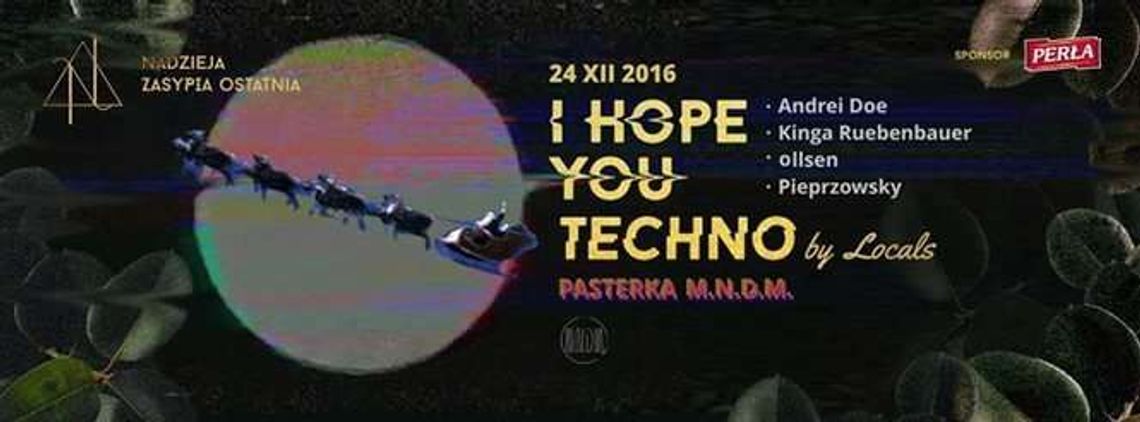 Impreza "I hope you techno" w klubie Nadzieja Impreza "I hope you techno" w klubie Nadzieja