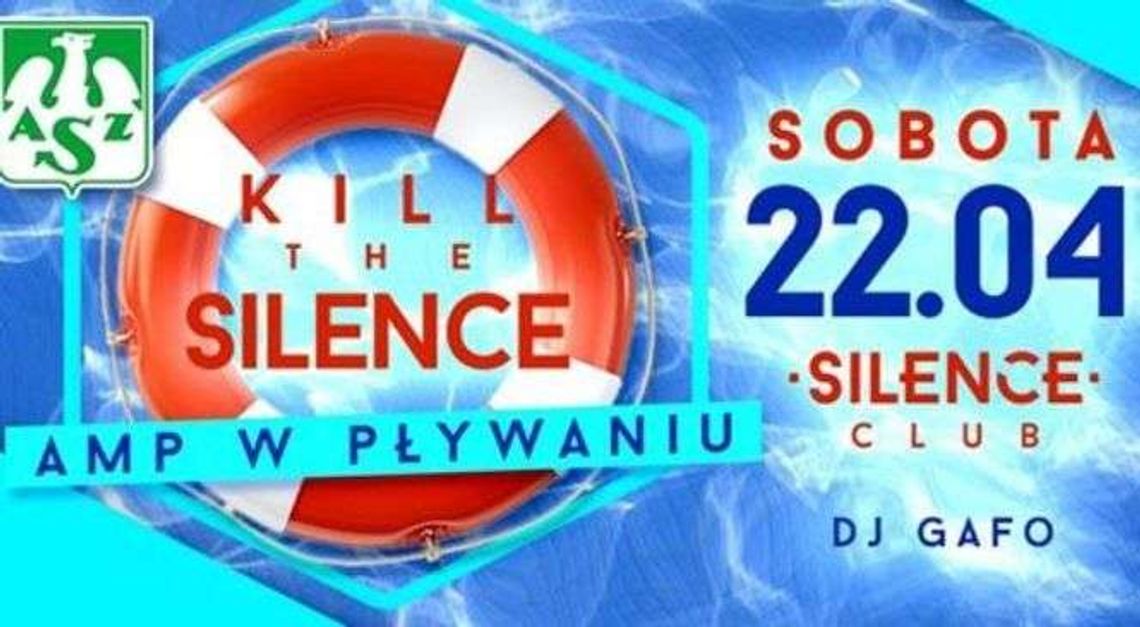 Impreza "Kill The Silence" w Silence Club
