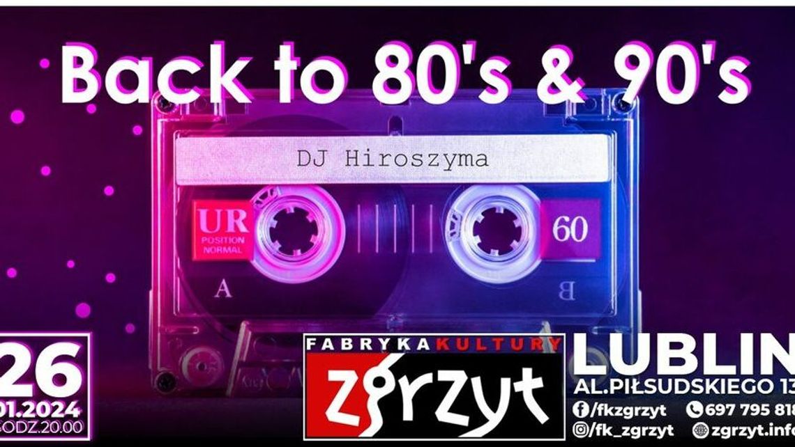 Impreza w stylu lat 80-tych. „Back to 80’s” w lubelskim Zgrzycie Impreza w stylu lat 80-tych. „Back to 80’s” w lubelskim Zgrzycie