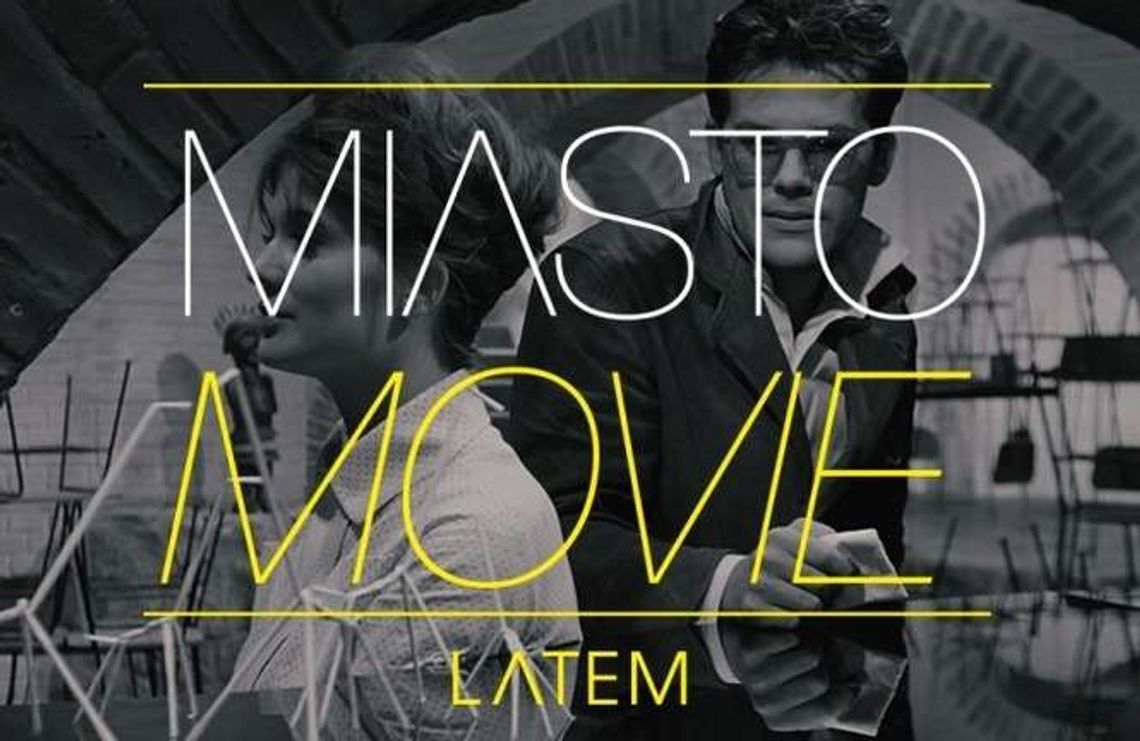Imprezy w środę w Lublinie. Miasto Movie: "Do widzenia, do jutra"