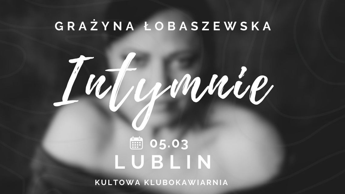 Intymny koncert Grażyny Łobaszewskiej