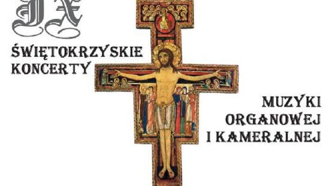 IX Świętokrzyskie Koncerty Muzyki Organowej i Kameralnej
