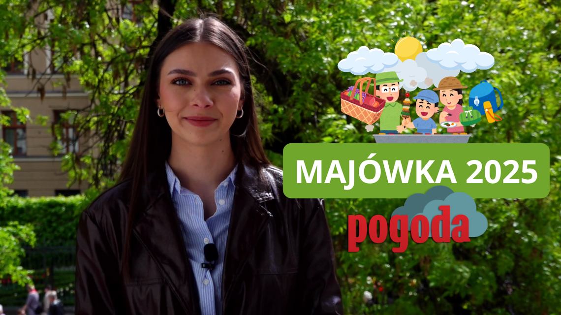 Jaka pogoda na majówkę? Ładnie i ciepło, ale tylko do piątku