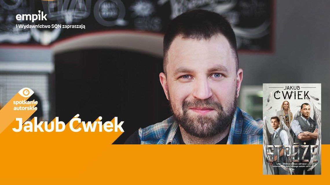 Jakub Ćwiek w Lublinie. Spotkanie z pisarzem w Tarasach Zamkowych