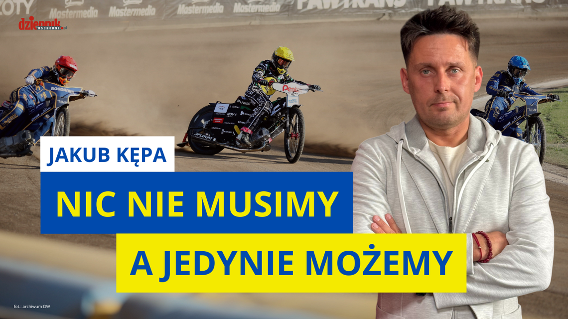 Jakub Kępa: Nic nie musimy Jakub Kępa: Nic nie musimy