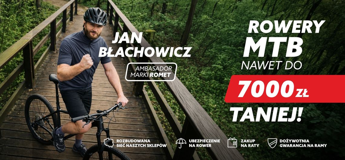 Jan Błachowicz poleca rowery kultowej marki ROMET - wybrane modele nawet do -50% taniej w sklepie PROROWERY w Puławach. Jan Błachowicz poleca rowery kultowej marki ROMET - wybrane modele nawet do -50% taniej w sklepie PROROWERY w Puławach.