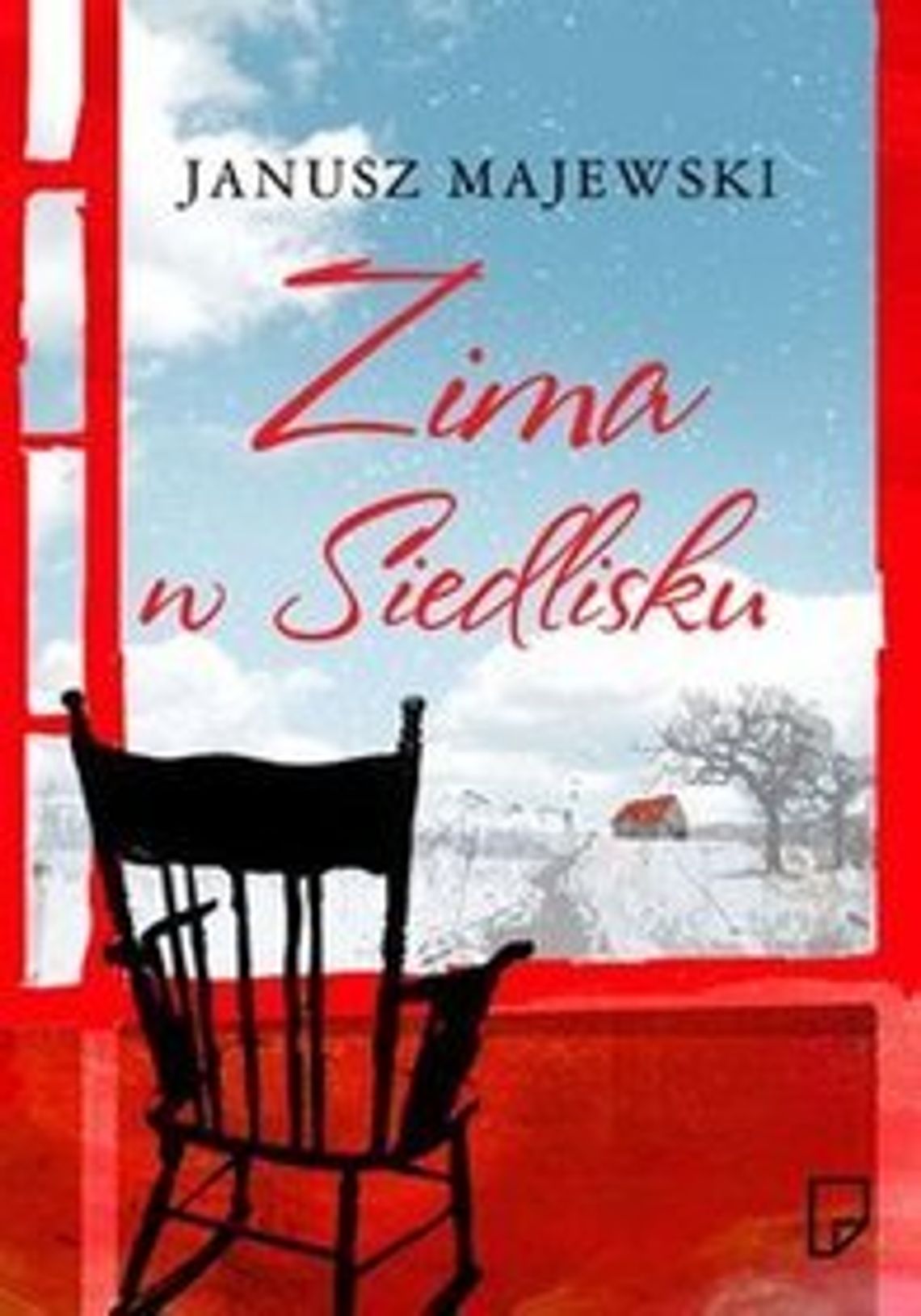 Janusz Majewski \"Zima w Siedlisku”