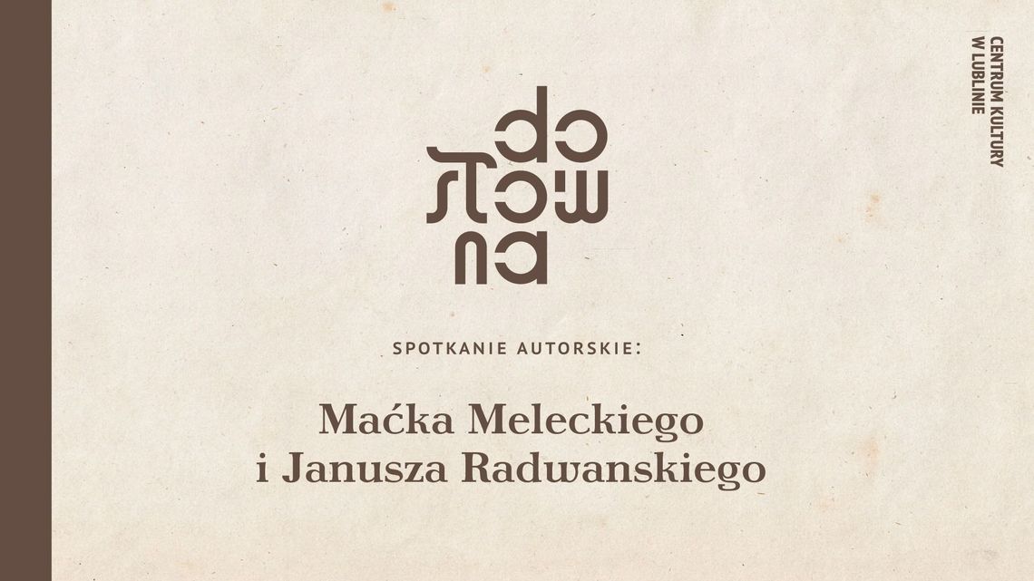 Janusz Radwański i Maciej Melecki w Dosłownej