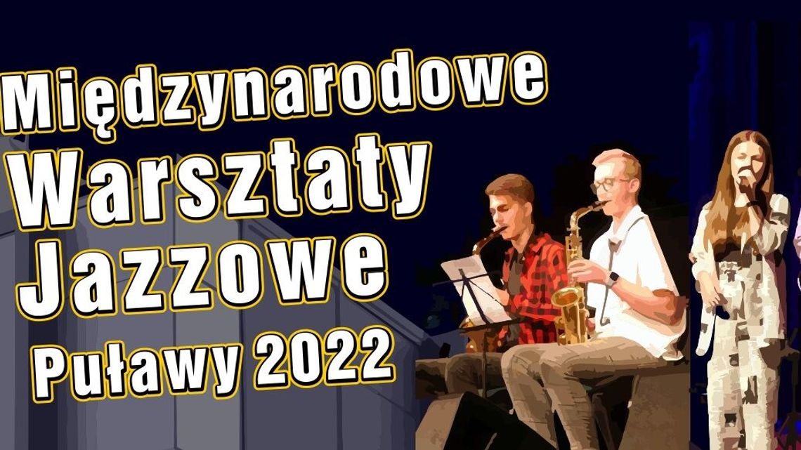 Jazz wraca do Puław. Startują Międzynarodowe Warsztaty