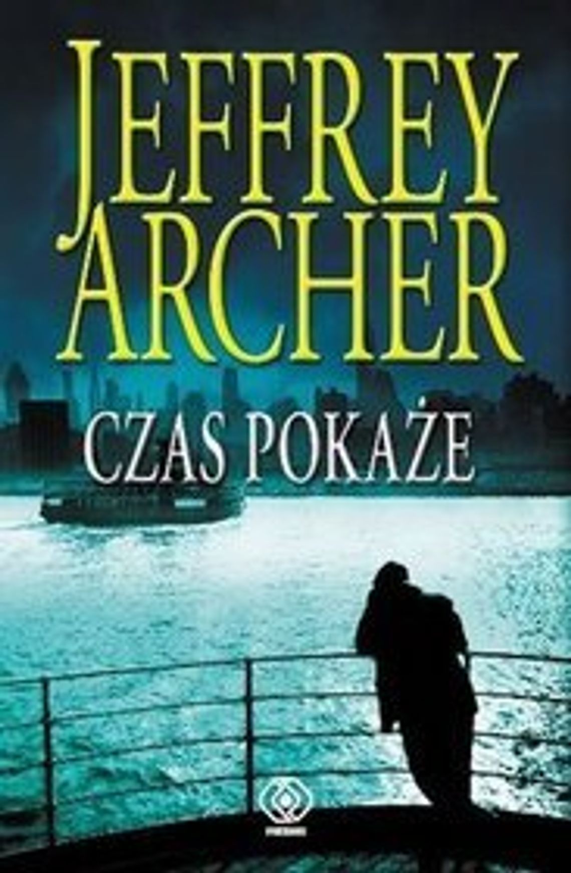 Jeffrey Archer \"Czas pokaże”