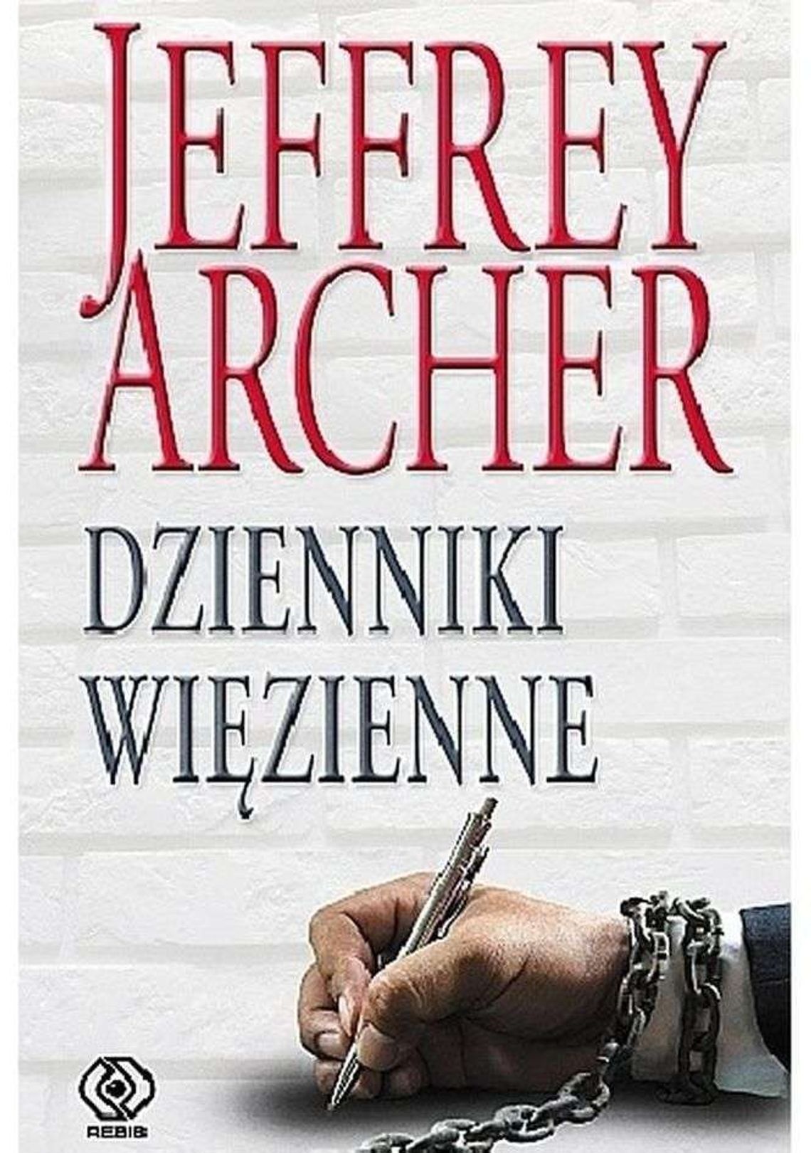 Jeffrey Archer, „Dzienniki więzienne”