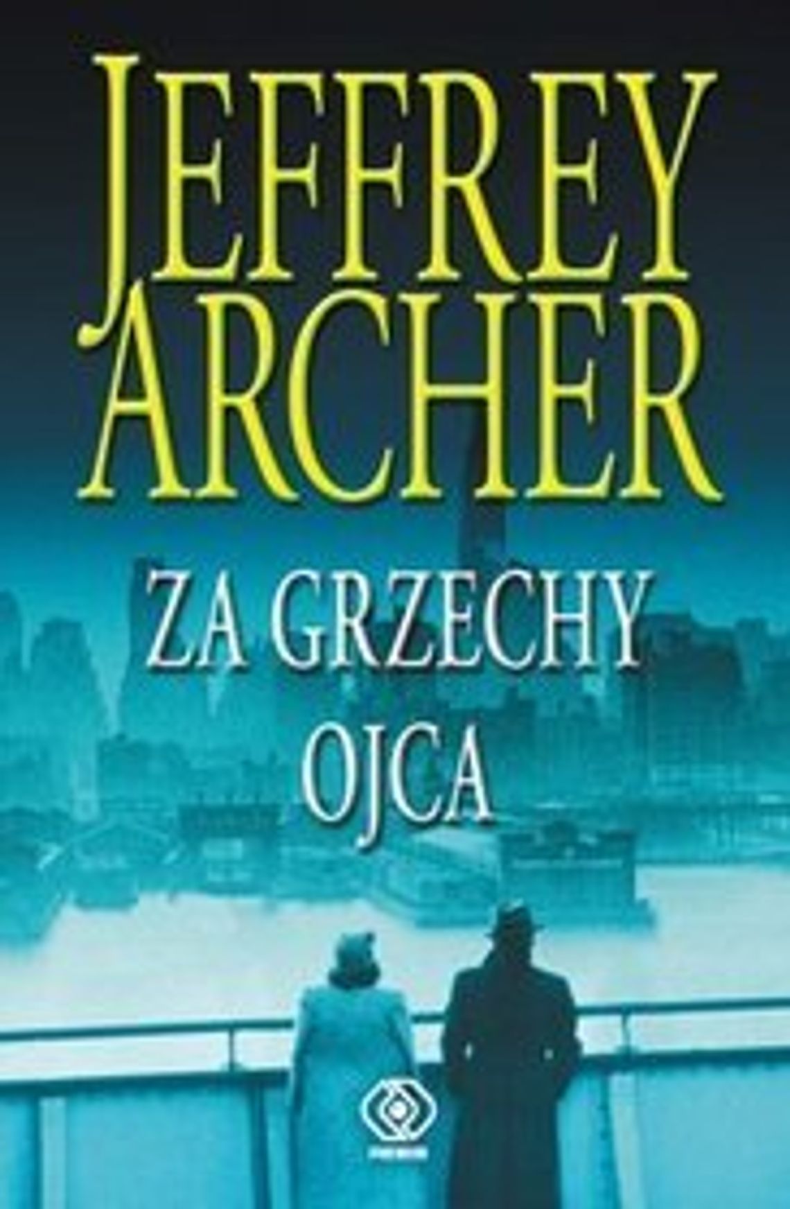 Jeffrey Archer \"Za grzechy ojca\"