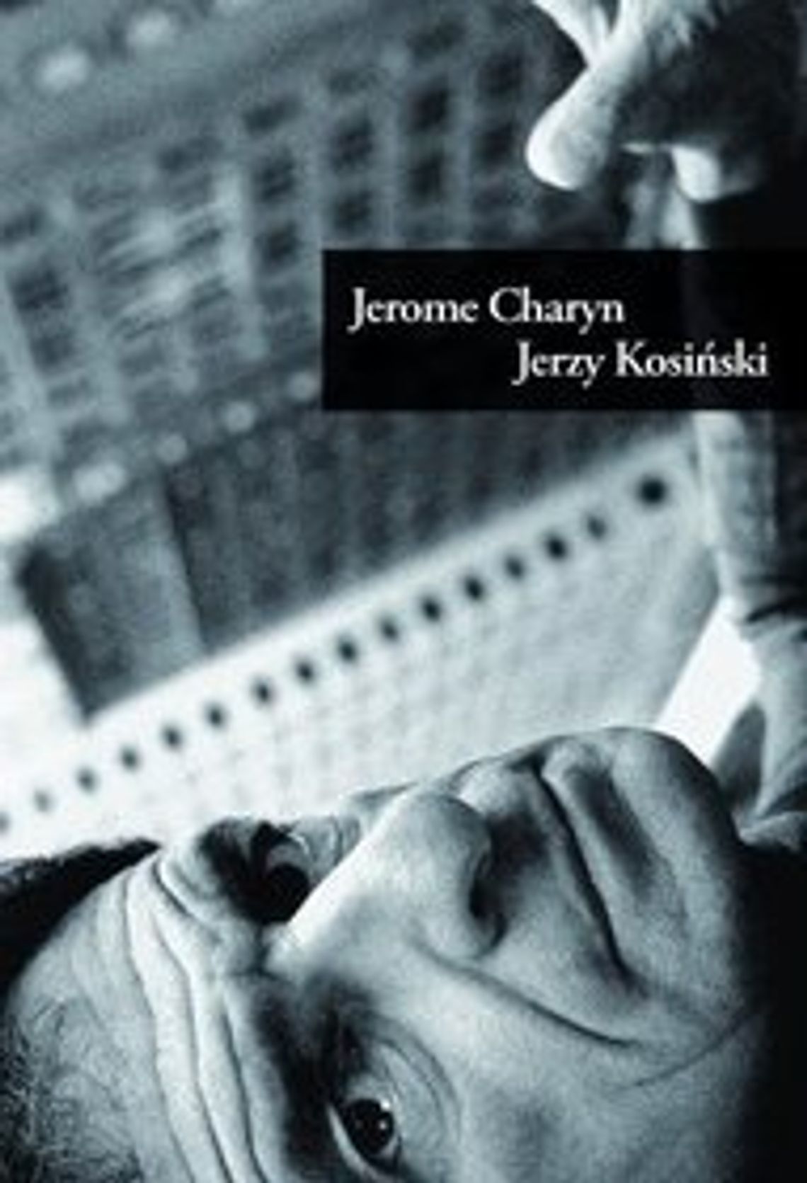 Jerome Charyn, \"Jerzy Kosiński”