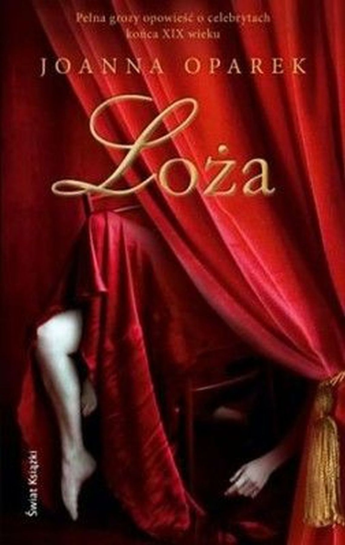 Joanna Oparek „Loża” Joanna Oparek „Loża”