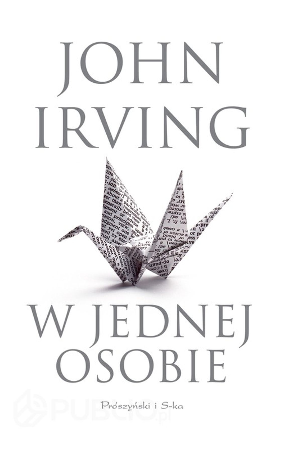 John Irving \"W jednej osobie” (recenzja) John Irving \"W jednej osobie” (recenzja)