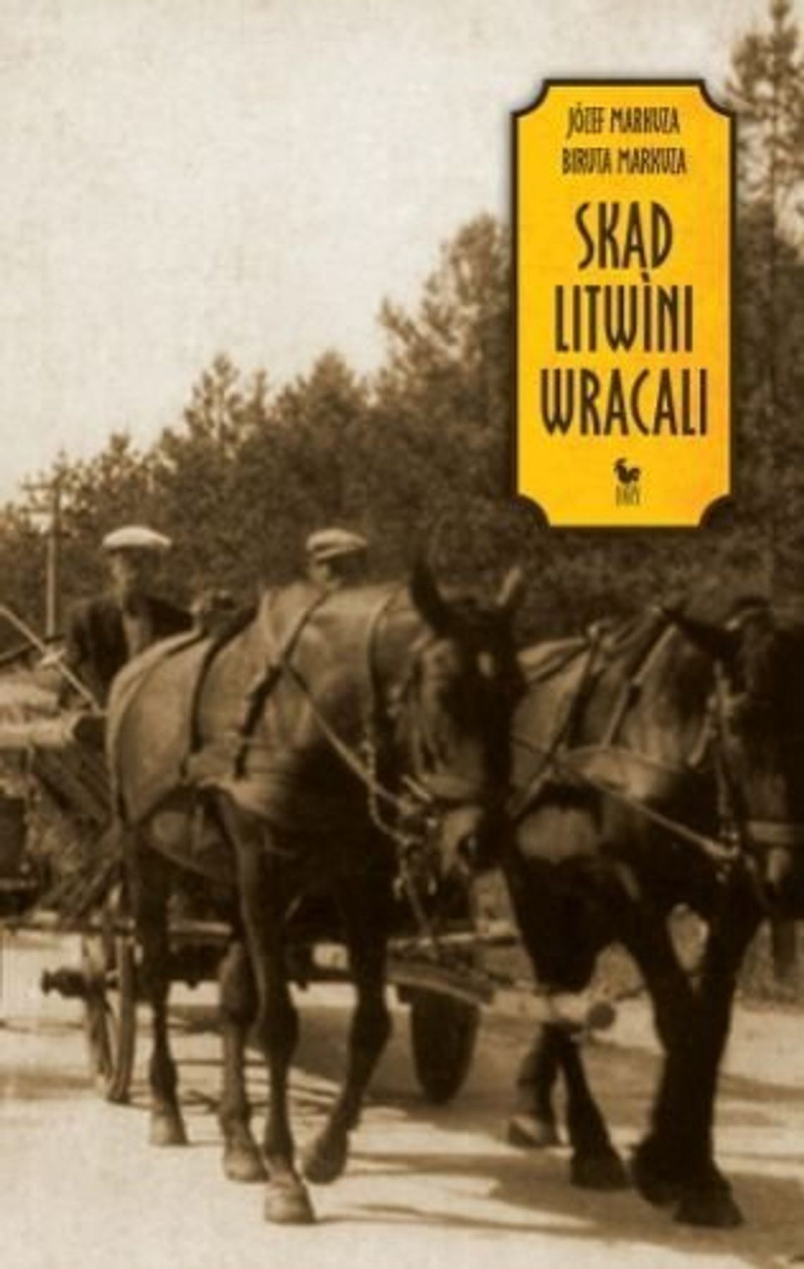 Józef Markuza, Biruta Markuza, \"Skad Litwini wracali”