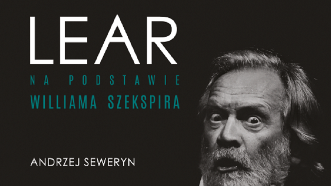 Jubileusz Teatru Starego. Andrzej Seweryn jako Król Lear