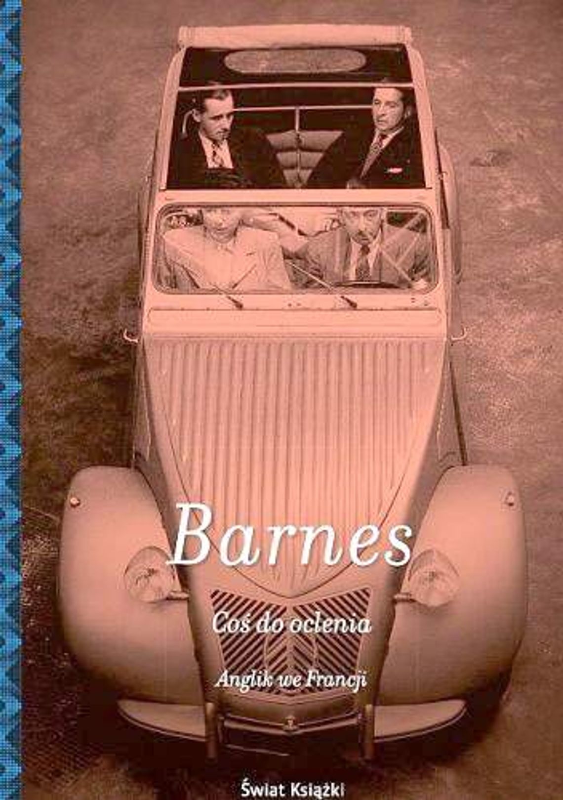 Julian Barnes, Coś do oclenia