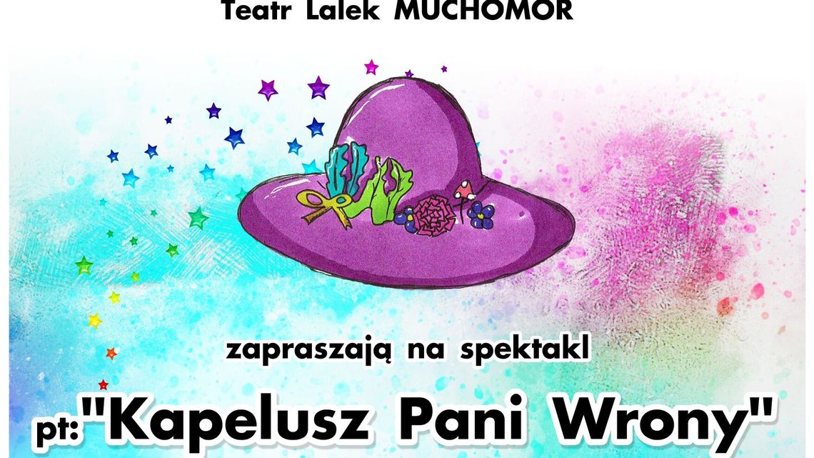 "Kapelusz Pani Wrony" - spektakl dla dzieci w Puławach