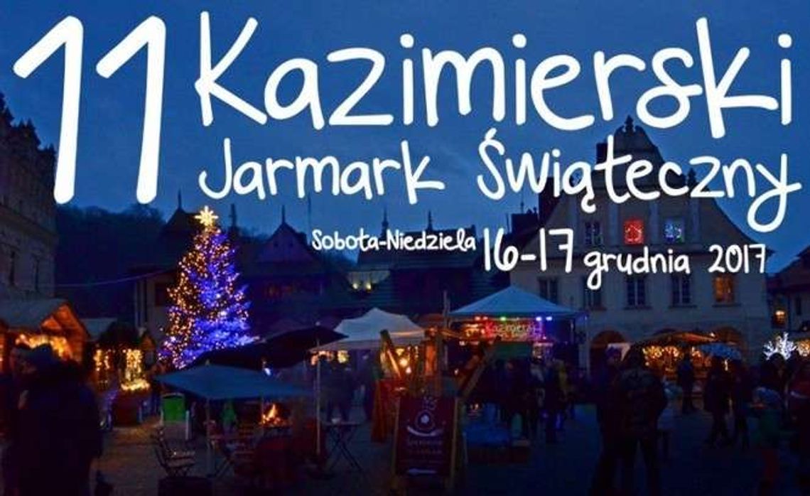 Kazimierski Jarmark Świąteczny. Zasmakuj w Kazimierzu