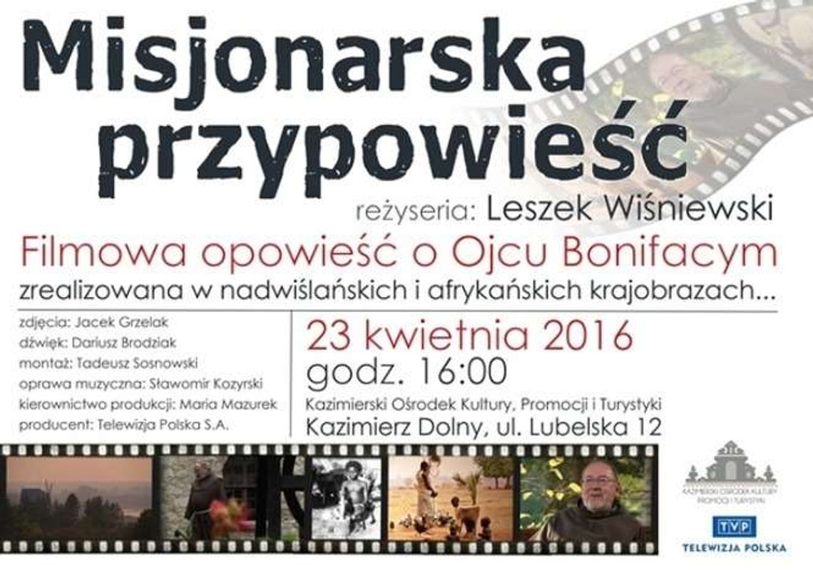 Kazimierz Dolny: Film „Misjonarska przypowieść”