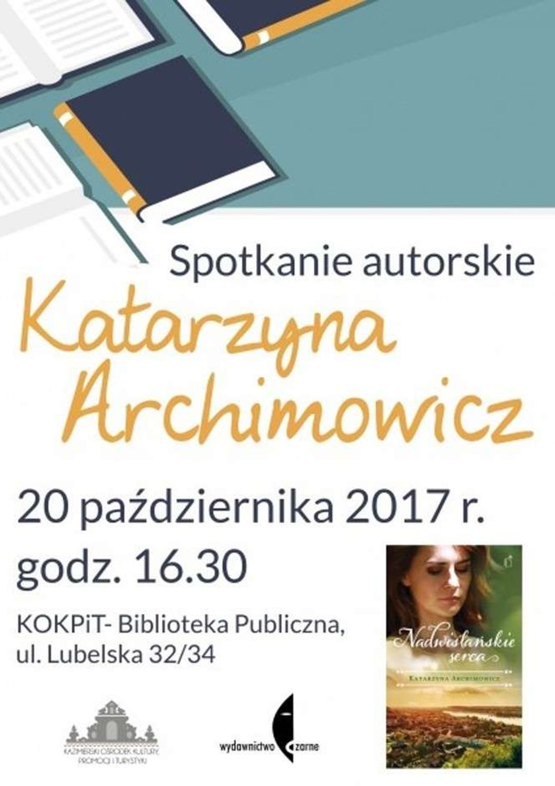 Kazimierz Dolny: Spotkanie autorskie z Katarzyną Archimowicz