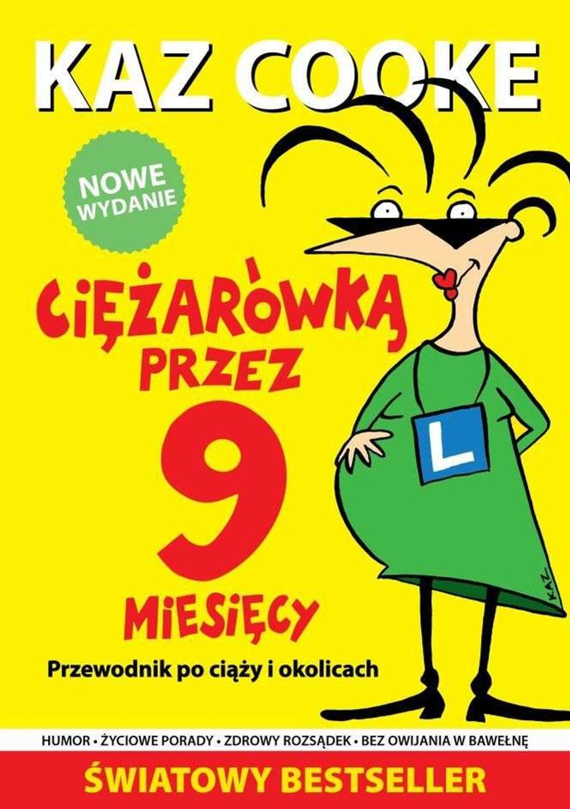 Kazz Cooke, „Ciężarówką przez 9 miesięcy”