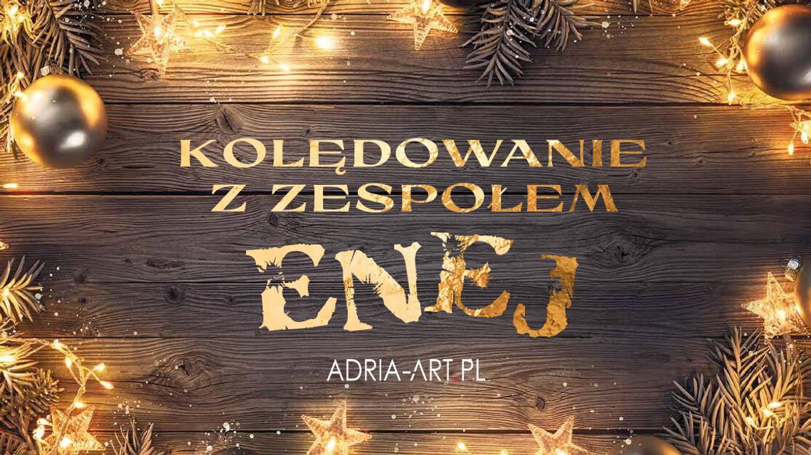 Kolędowanie z zespołem Enej