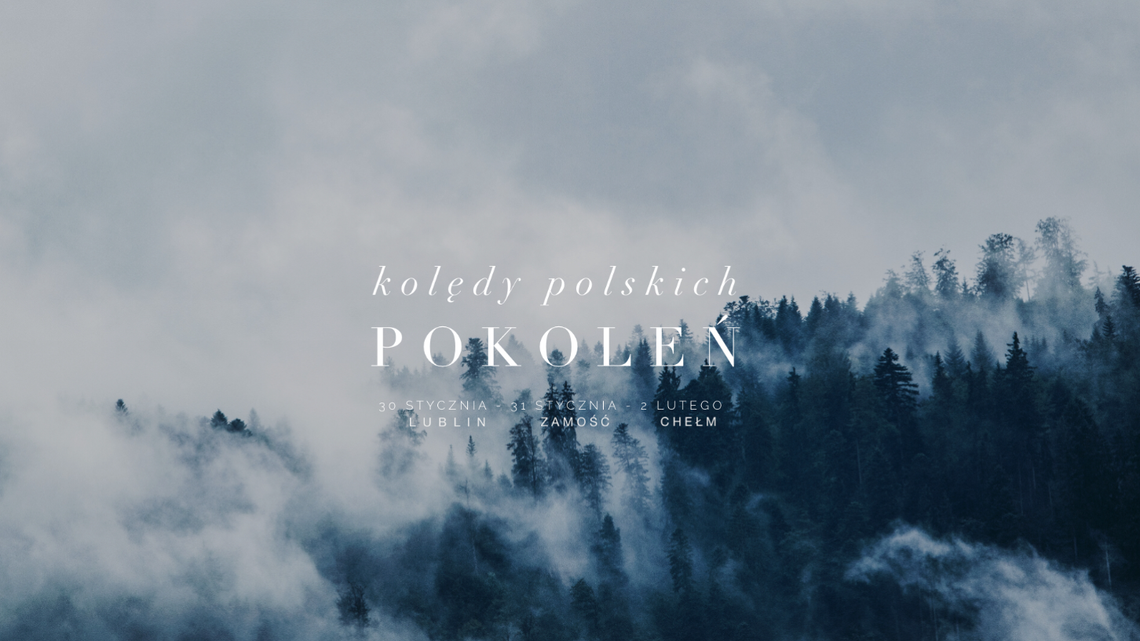 Kolędy polskich pokoleń. Wyjątkowy projekt w Lublinie, Zamościu i Chełmie Kolędy polskich pokoleń. Wyjątkowy projekt w Lublinie, Zamościu i Chełmie